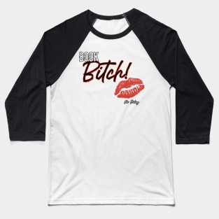 Book bitch Baseball T-Shirt